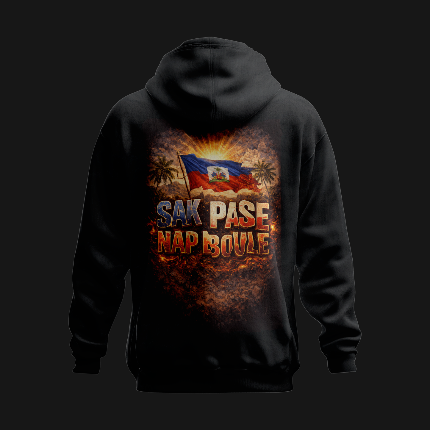 Sak Pase, Nap Boule – Haitian Energy - Hoodie