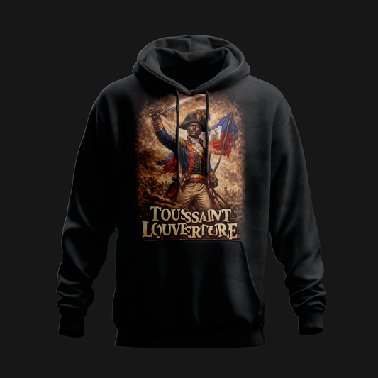 Toussaint: The Architect of Freedom - Hoodie